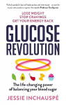 Glucose Revolution: The life-changing power of balancing your blood sugar