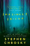 Imaginary Friend: The new novel from the author of The Perks Of Being a Wallflower