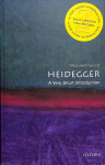 Heidegger: A Very Short Introduction 2nd Revised edition