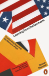Learning from the Germans: Confronting Race and the Memory of Evil