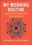 My Morning Routine: How Successful People Start Every Day Inspired