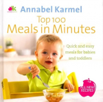 Top 100 Meals in Minutes: All New Quick and Easy Meals for Babies and Toddlers