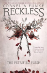 Reckless I The Petrified Flesh