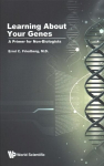 Learning About Your Genes: A Primer For Non-biologists
