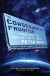 Consequential Frontier: Challenging the Privatization of Space