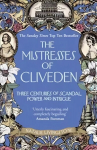 Mistresses of Cliveden: Three Centuries of Scandal, Power and Intrigue in an English Stately Home