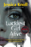 Luckiest Girl Alive: Now a major Netflix film starring Mila Kunis as The Luckiest Girl Alive