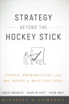 Strategy Beyond the Hockey Stick: People, Probabilities, and Big Moves to Beat the Odds