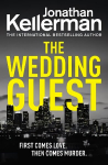 Wedding Guest: (Alex Delaware 34) An Unputdownable Murder Mystery from the Internationally Bestselling Master of Suspense