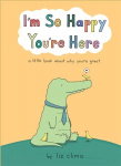 I'm So Happy You're Here