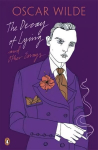 Decay of Lying: And Other Essays: and Other Essays