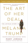 Art of Her Deal: The Untold Story of Melania Trump