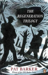 Regeneration Trilogy: Regeneration; The Eye in the Door; The Ghost Road