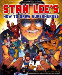 Stan Lee's how to draw superheroes