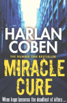 Miracle Cure: They were looking for a miracle cure, but instead they found a killer...