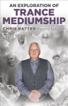 Exploration of Trance Mediumship, An
