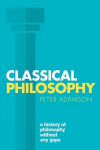 Classical Philosophy: A history of philosophy without any gaps, Volume 1, Volume 1