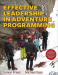 Effective Leadership in Adventure Programming 3rd Edition With Web Resource 3rd edition