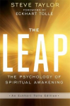 Leap: The Psychology of Spiritual Awakening (An Eckhart Tolle Edition) An Eckhart Tolle ed