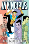Invincible Volume 1: Family Matters illustrated edition, v. 1, Invincible Volume 1: Family Matters New Printing Family Matters