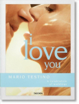 Mario Testino. I Love You Multilingual edition