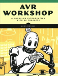 Avr Workshop: A Hands-On Introduction with 60 Projects