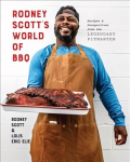 Rodney Scott's World of BBQ : Every Day Is a Good Day: A Cookbook Illustrated edition