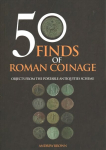 50 Finds of Roman Coinage: Objects from the Portable Antiquities Scheme