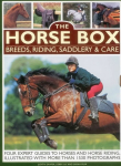 Horse Box: Breeds, Riding, Saddlery & Care: Four Expert Guides to Horses and Horse Riding, Illustrated with More Than 1530 Photographs