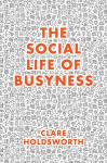Social Life of Busyness