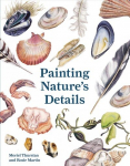 Painting Nature's Details Second Edition