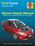 Ford Focus 2012 Thru 2018 Haynes Repair Manual: 2012 Thru 2014 - Based on a Complete Teardown and Rebuild