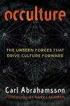 Occulture: the unseen forces that drive culture forward