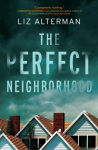 Perfect Neighborhood: A Novel