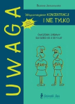 Pastaba Koncentracijos palaikymas ir daugiau - Bożena Janiszewska