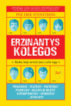 Erzinantys kolegos : būdai, kaip suriesti juos į ožio ragą