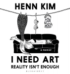 I Need Art: Reality Isnt Enough: A memoir in images from the iconic South Korean Sally Rooney illustrator