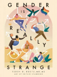Gender is Really Strange Illustrated edition