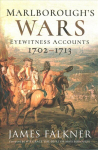Marlborough's War: Eyewitness Accounts, 1702-1713