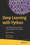 Deep Learning With Python: Learn Best Practices Of Deep Learning Models With Pytorch 2Nd Ed.
