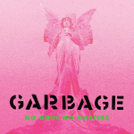 Vinilinė plok&scaron;telė Garbage "No Gods No Masters"