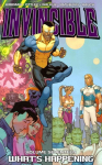 Invincible Volume 17: What's Happening: What's Happening, Volume 17