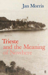 Trieste: And the Meaning of Nowhere Main