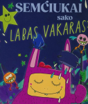 Semčiukai sako Labas vakaras