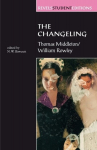 Changeling: Thomas Middleton & William Rowley