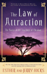 Law of Attraction: The Basics of the Teachings of Abraham