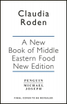 New Book of Middle Eastern Food: The Essential Guide to Middle Eastern Cooking. As Heard on BBC Radio 4