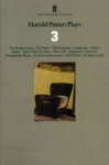 Harold Pinter Plays 3: The Homecoming; Old Times; No Mans Land Main