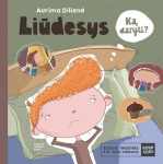 Liūdesys. Ką daryti? Elgesio vadovas vaikams
