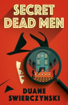Secret Dead Men, Secret Dead Men